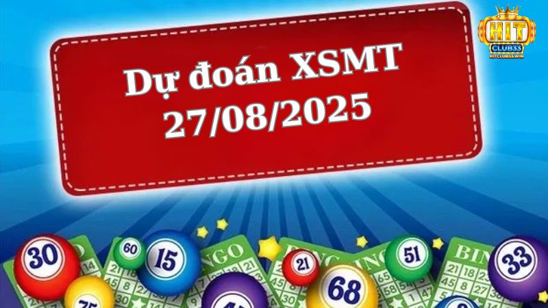 Soi cầu XSMT 27/08/2025 - Dự đoán xổ số miền Trung 27/08